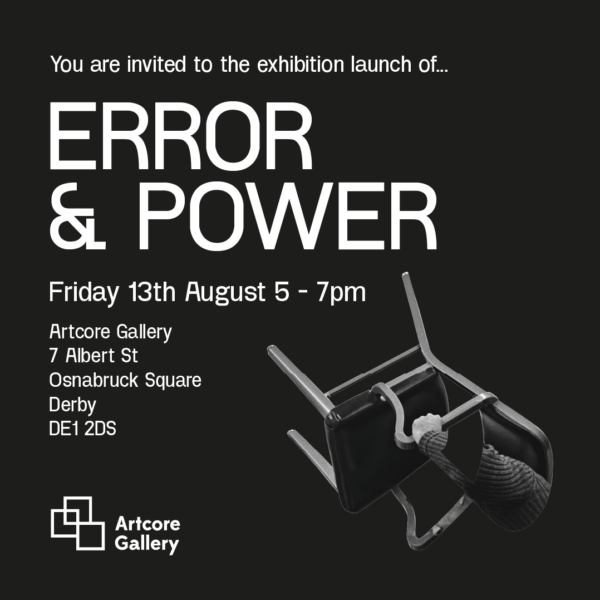 Exhibition Launch - Error & Power